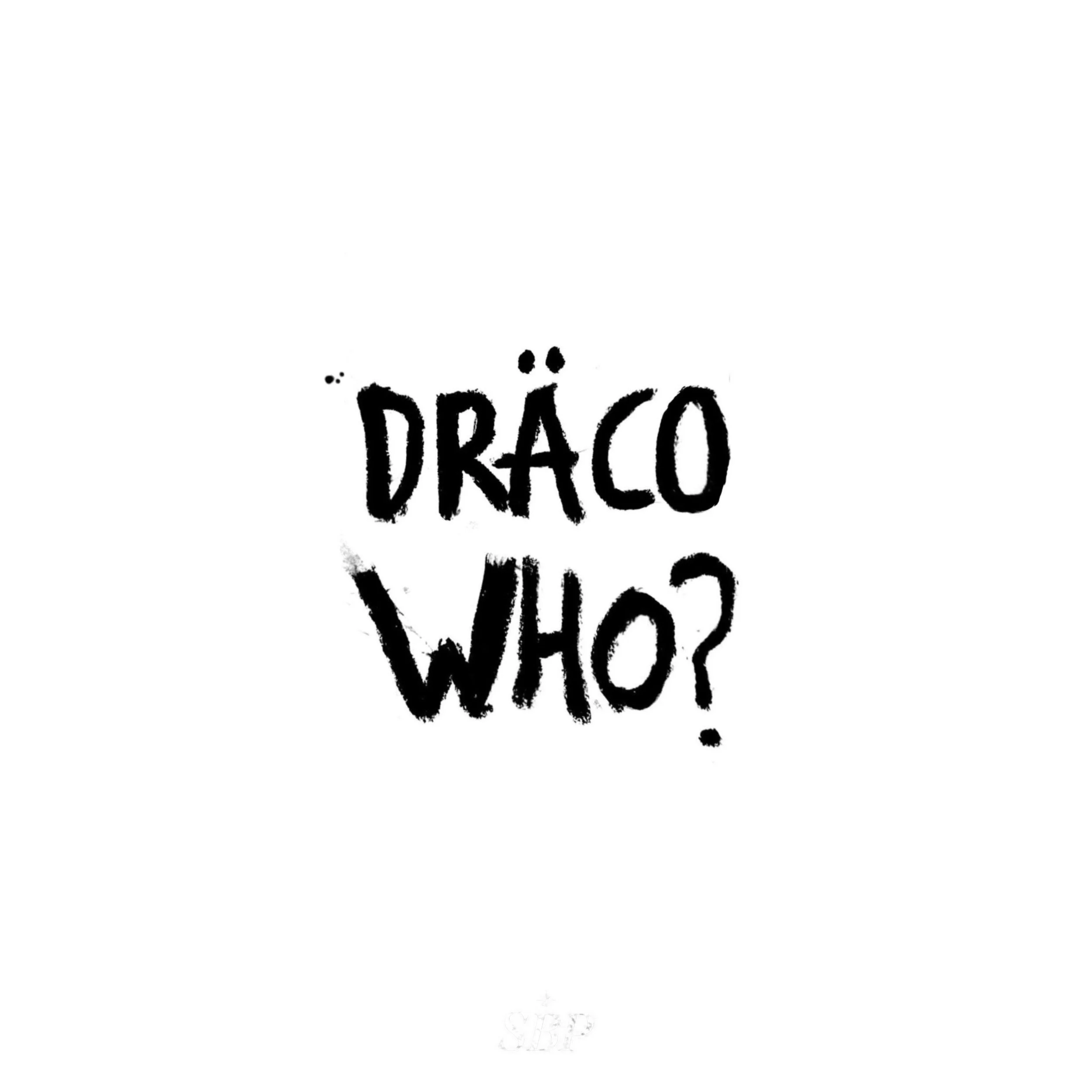 DRÄCO WHO? Sticker 10X